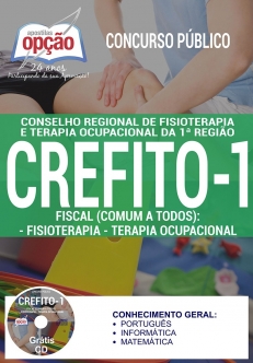 Concurso CREFITO 1ª Região 2017-FISCAL (COMUM A TODOS): FISIOTERAPIA - TERAPIA OCUPACIONAL-ASSISTENTE ADMINISTRATIVO